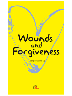 Wounds and Forgiveness 상처와 용서(영문판)